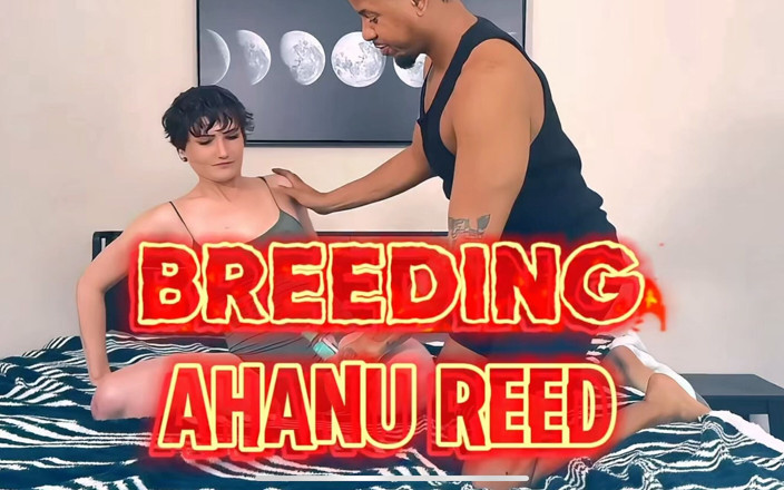 HARRYLONG007: Pembiakkan dalam proses dengan Ahanu Reed