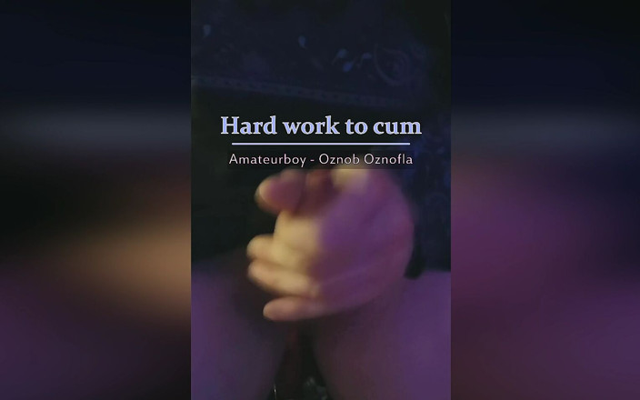 Oznob Oznofla: Harte arbeit 2 sperma