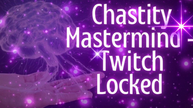 Goddess Misha Goldy: Chastity Mastermind - Twitch trancada