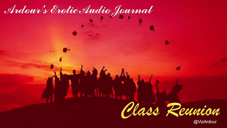 Viz Ardour: Journal audio érotique ardeur | Réunion de classe