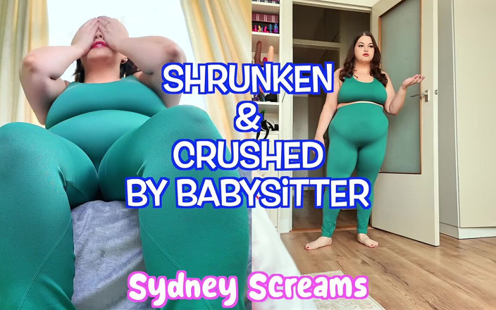 Sydney screams fetish: Shrunken &amp; Dihancurkan oleh pengasuh