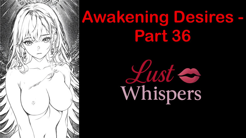 LustWhispers: Пробудження бажань - частина 36 - англійська аудіоказка з субтитрами