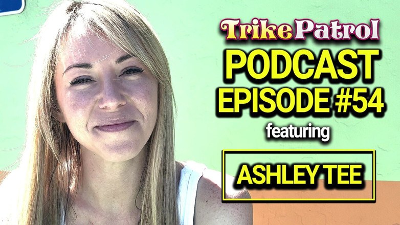 TrikePatrol Podcast: Інтерв'ю Trikepatrol - Ешлі Ті