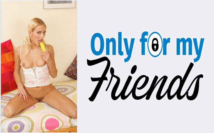 Only for my Friends: Ashley Lucah Pertama Justin, Seorang Blonde Berusia 18 Tahun Suka Dihidupkan...