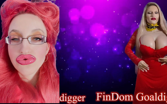 FinDom Goaldigger: No satisfacción