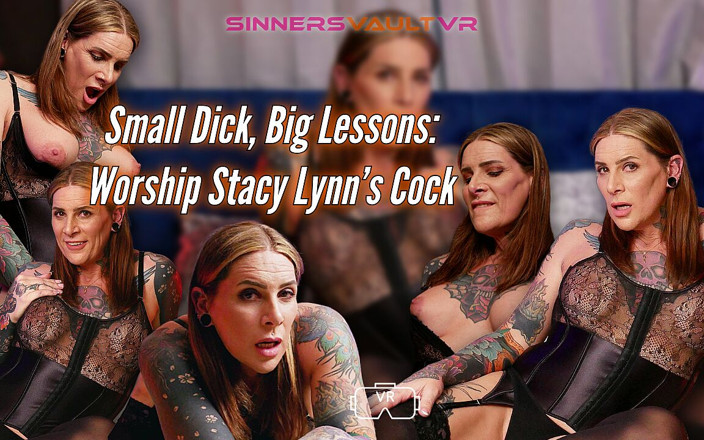 Sinners Vault VR Trans: Petite bite, grandes leçons : adorez la bite de Stacy Lynn