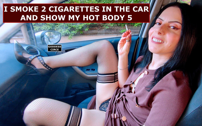 Goddess Circe: Vykouřím 2 cigarety v autě a ukážu své sexy tělo 5