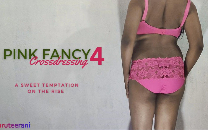 Shruteerani: Pink Fancy Del 4 - Crossdressing av Indisk Sissy