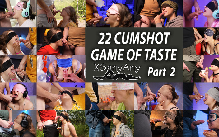 XSanyAny: Partie 2, jeu de cumpilation de goût. 22 pcs. Compilation d’éjaculations au...