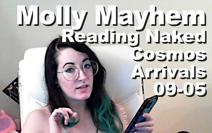 Cosmos naked readers: Moly Mayhem legge nudo il cosmo Arrivals Libro 1, Capitolo 9