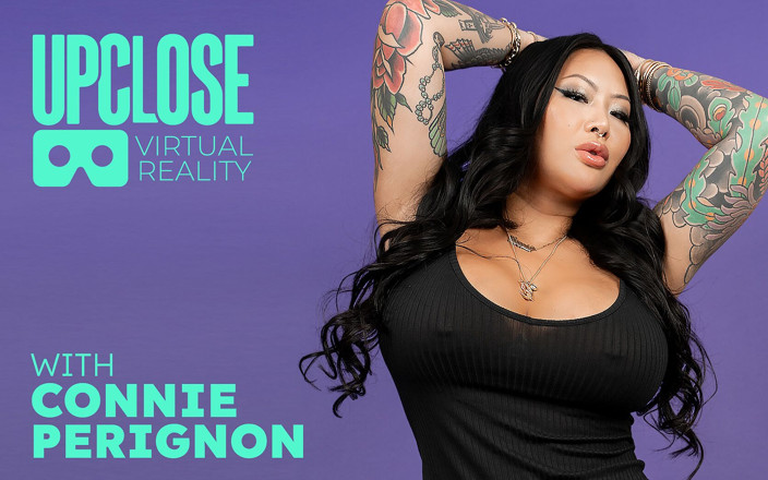 Up Close VR: Up Close VR - Busty Tattooed MILF Connie Perignon Gets Your...
