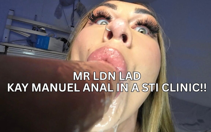 Mr LDN Lad: Kay Manuel dostaje anal w Sti Clinic