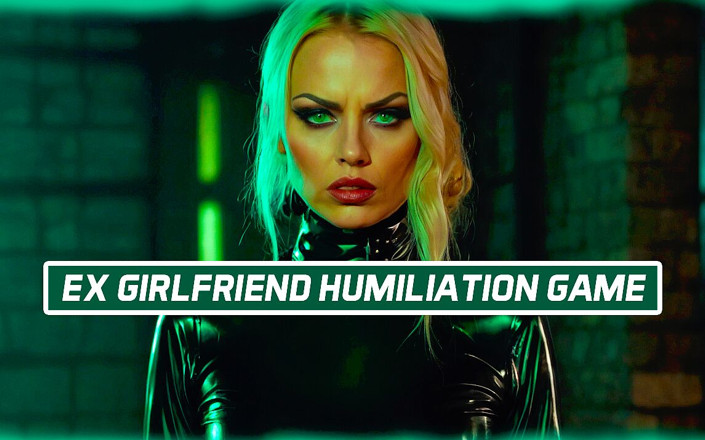 Femdom Affirmations: Ex novia juego de afirmación de humillación