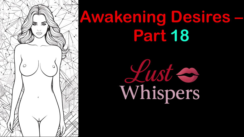 LustWhispers: Awakening desires parte 18 storia audio in inglese con sottotitoli