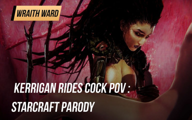Wraith ward: Kerrigan rider kuk POV: Starcraft parodi
