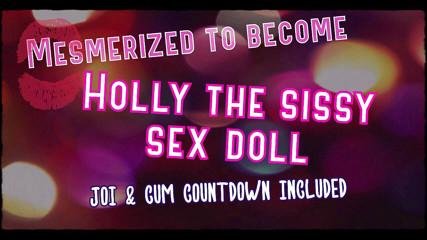 Campsissyboi: Audio uniquement - elle est envoûtée pour devenir Holly la poupée...