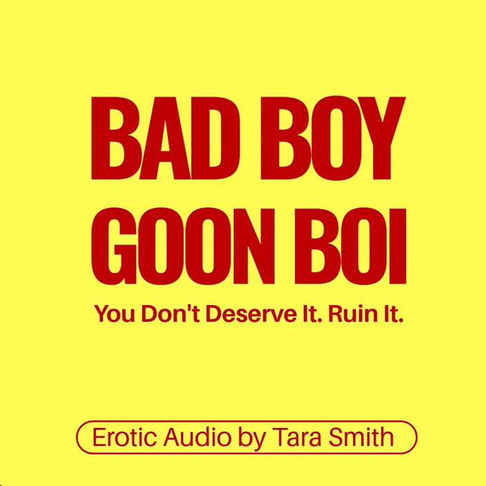 Dirty Words Erotic Audio by Tara Smith: Bad boy Goon Boi audio uniquement