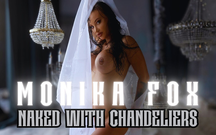 Monika Fox: La Sexy Monika Fox Nue Avec Des Lustres!