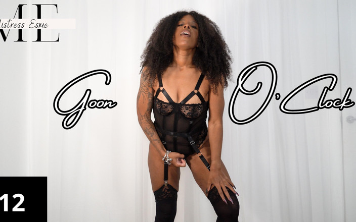 Mistress Esme: Goon O'clock