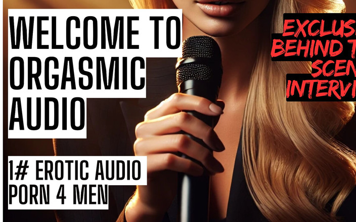Orgasmicaudio: Hinter den kulissen - erotischer Audio-Pornostar - Asmr Hfo JOI erotisches Audio...