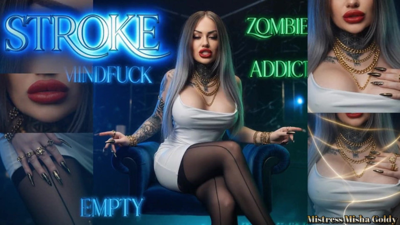 Goddess Misha Goldy: Mon plaisir impuissant sans cervelle, zombie