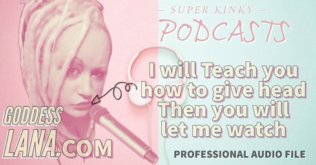 Campsissyboi: Solo audio - podcast pervertido 14 te enseñaré cómo dar mamada y...