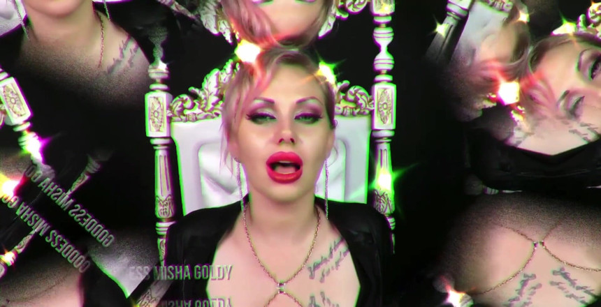 Goddess Misha Goldy: You Don't Need Anything More Than Goon for Me Until...