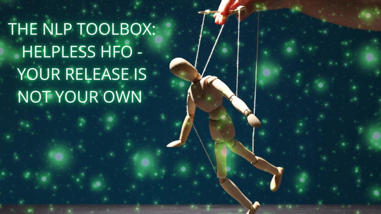 Goddess Misha Goldy: NLP Toolbox: Hfo defendless - eliberarea ta nu este propriul tău