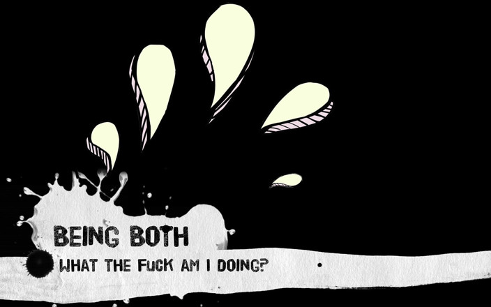 Being Both: 두 사람 모두 - 내가 뭘 하고 있어?