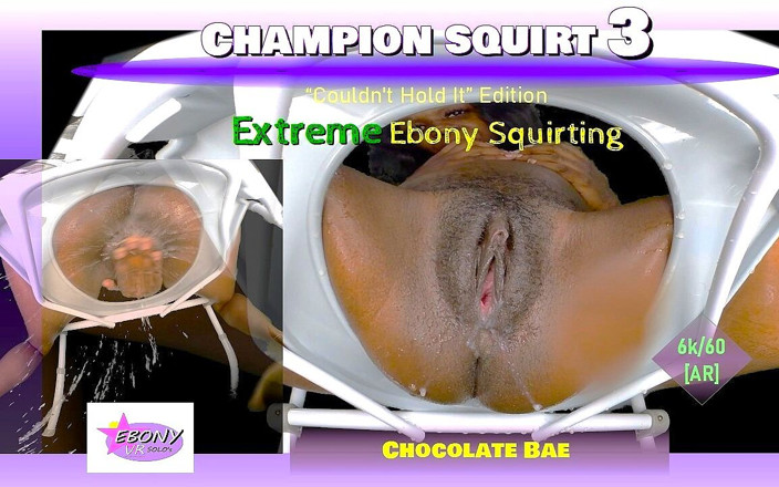 Ebony VR solos virtual reality adult films: Campeão esguicho vol. 3 - ébano extremo esguichando