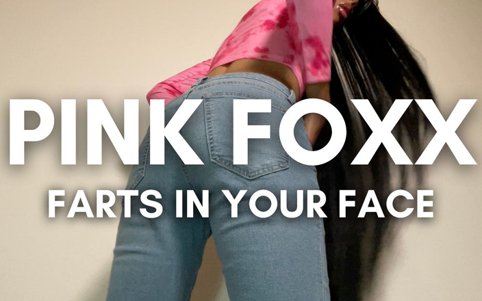 Pink Foxx: Des Pets Sur Ton Visage