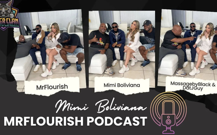 Mr Flourish Live: Mrflourish Podcast con mimi boliviana una superstar sudamericana