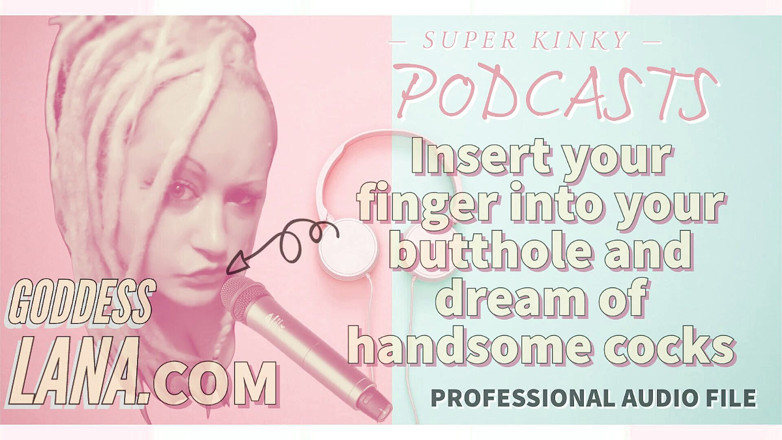 Campsissyboi: Solo audio - podcast pervertido 10 - inserta tu dedo en tu culo...