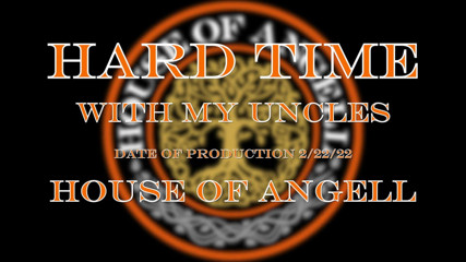 House of Angell: Hard Time with My Stepuncle