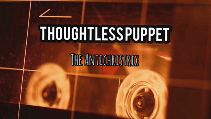 The Antichristrix: Audio - mi marioneta sin pensamiento