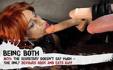 Being Both: # 39- la segretaria non dice molto - divora solo il cazzo...