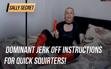 Sally Secret: Домінантні інструкції з дрочки для швидких сквіртерів!