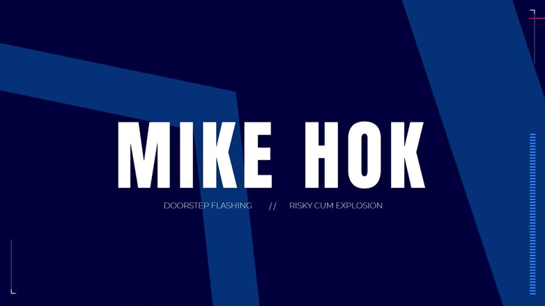Mike Hok: Esplosione di sborra dalla porta di casa