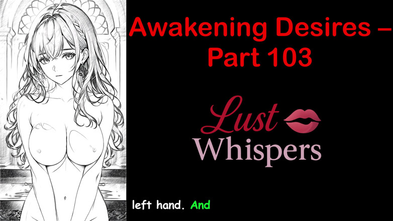 LustWhispers: Désirs de réveil - partie cent trois - histoire audio en anglais...