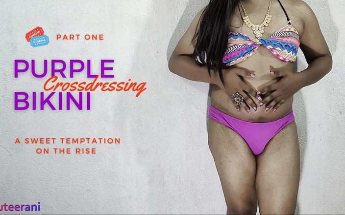 Shruteerani: Purple Bikini Parte 1 - Crossdressing de Indiana Sissy