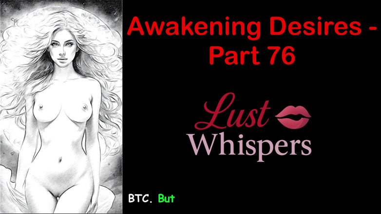 LustWhispers: Erwachen von wünschen - Teil 76 - englische Audiogeschichte mit Untertiteln