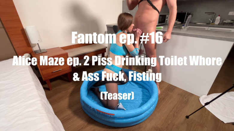 Fantom Videos: Fantom, épisode 16, Alice Maze, pute dévergondée à la gorge profonde