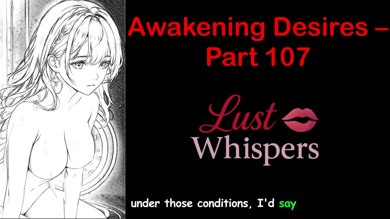 LustWhispers: Probuzení tužeb - část Sto sedmá - anglický audio příběh s titulky