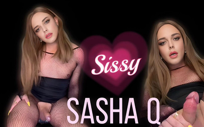 Sasha Q: 娘娘腔射精爆发