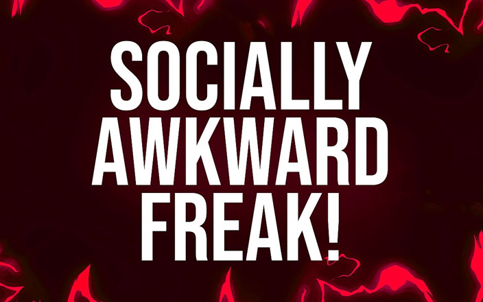 Femdom Affirmations: Sozial peinliche freak-affirmationen
