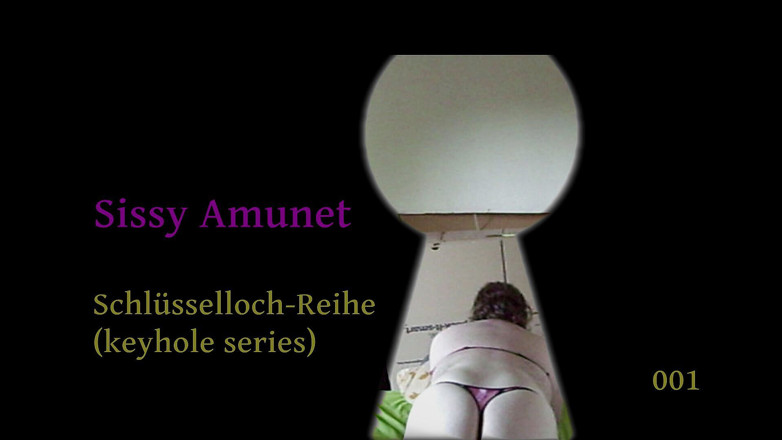 Sissy Amunet: Серия через замочную скважину, эпизод 001
