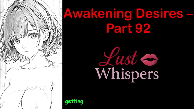 LustWhispers: Désirs de réveil - partie 92 - histoire audio en anglais avec sous-titres
