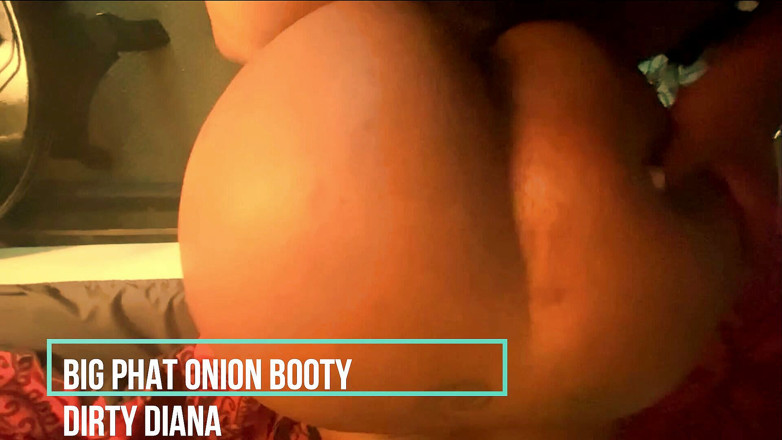 Exclusive Dirty Diana: Je baise ce gros cul d'oignon