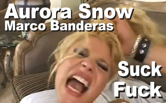 Edge Interactive Publishing: Aurora snow e marco Banderas succhia e scopano anale a2m...