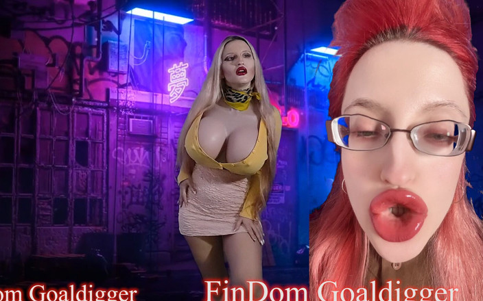 FinDom Goaldigger: Quando voglio qualcosa